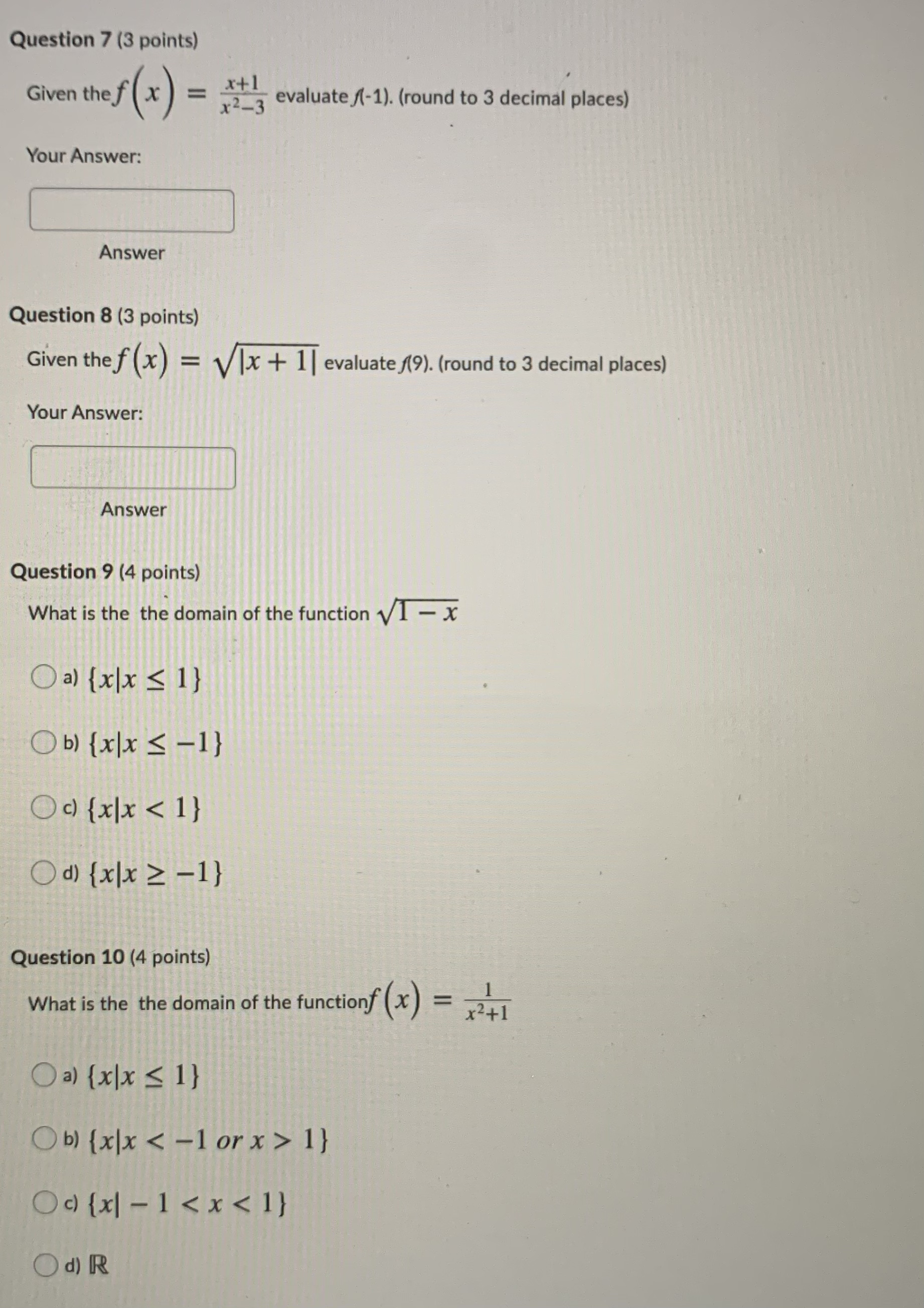  Question 7 (3 points) Given the f (x) = x+1 x2_3