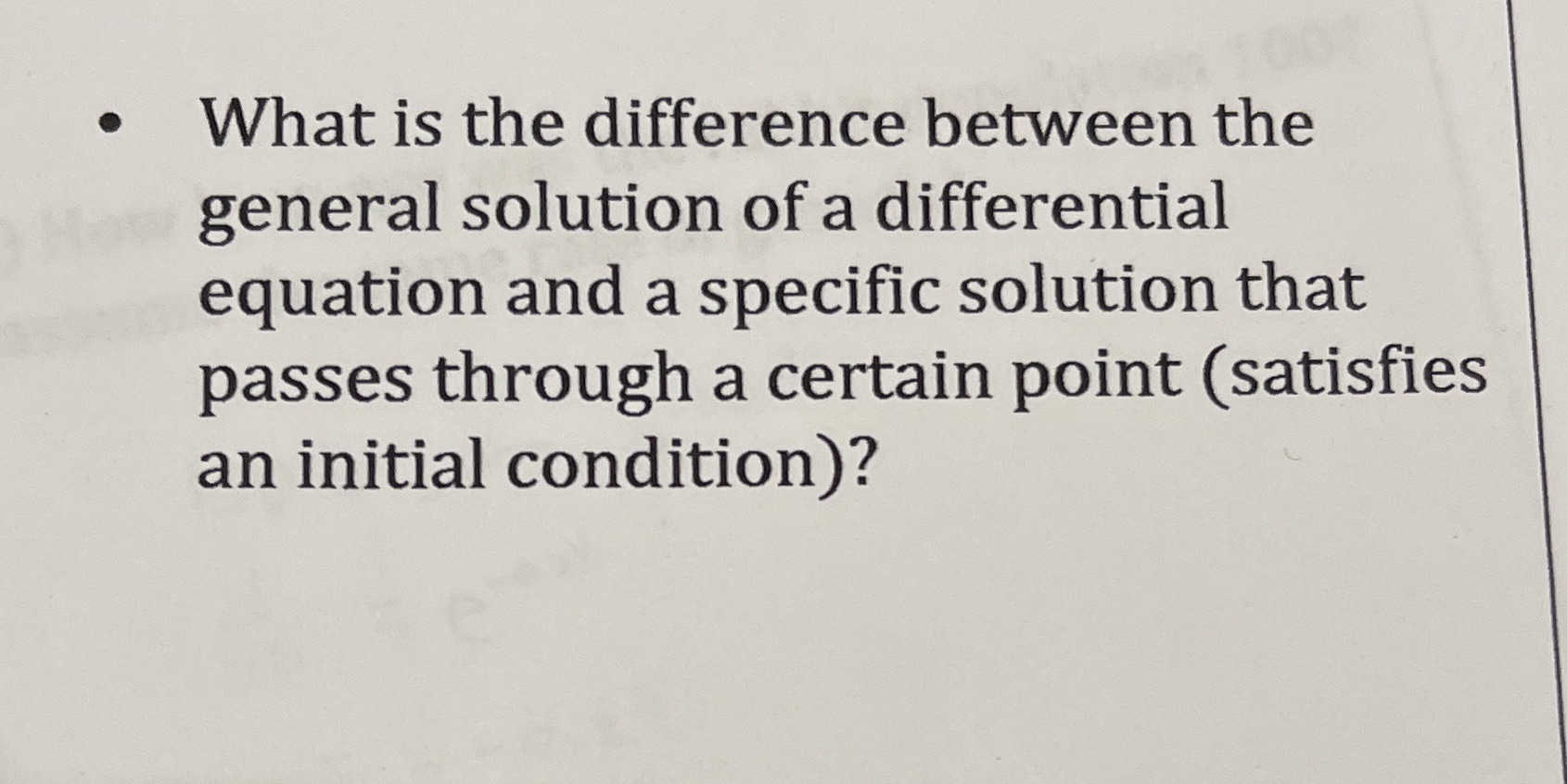  . What is the difference between the general solution of a