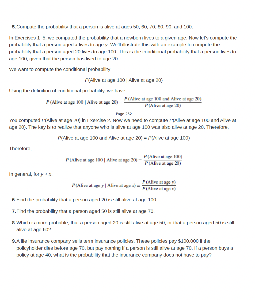 Age 100? The following table is a life table, reproduced from the