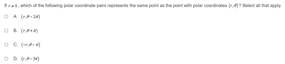 coordinate pairs in radians represents the same point? O A. -4, 3