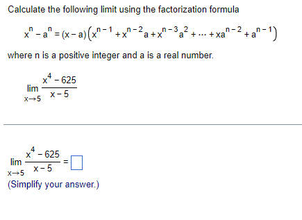Calculate the following limit using the factorization formula n n X