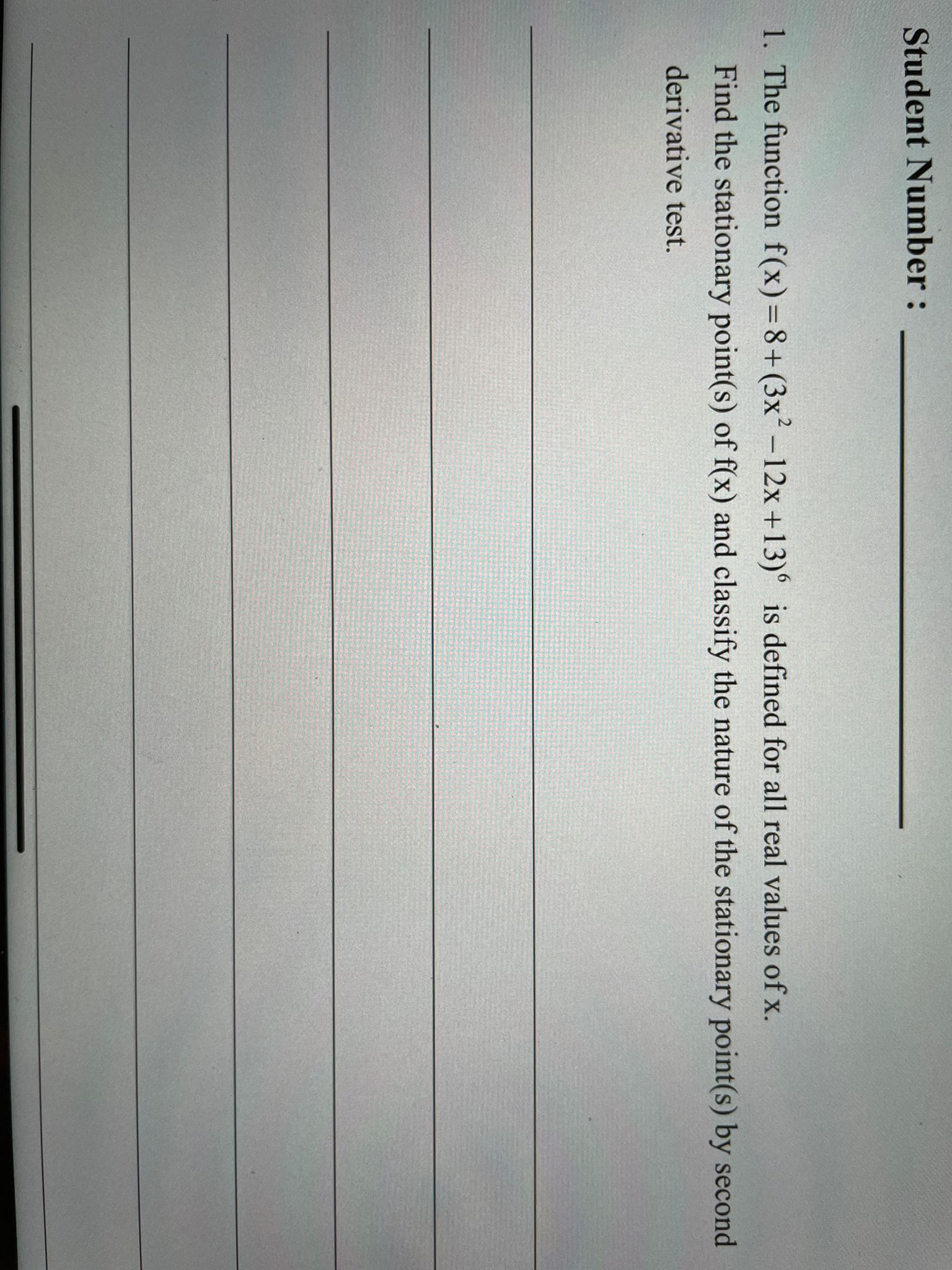 Student Number : 1. The function f(x) = 8+ (3x2 -12x