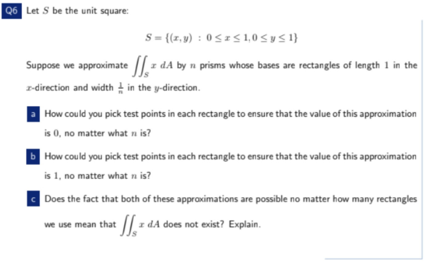 Let S be the unit square: Suppose approximate x dA n prisms