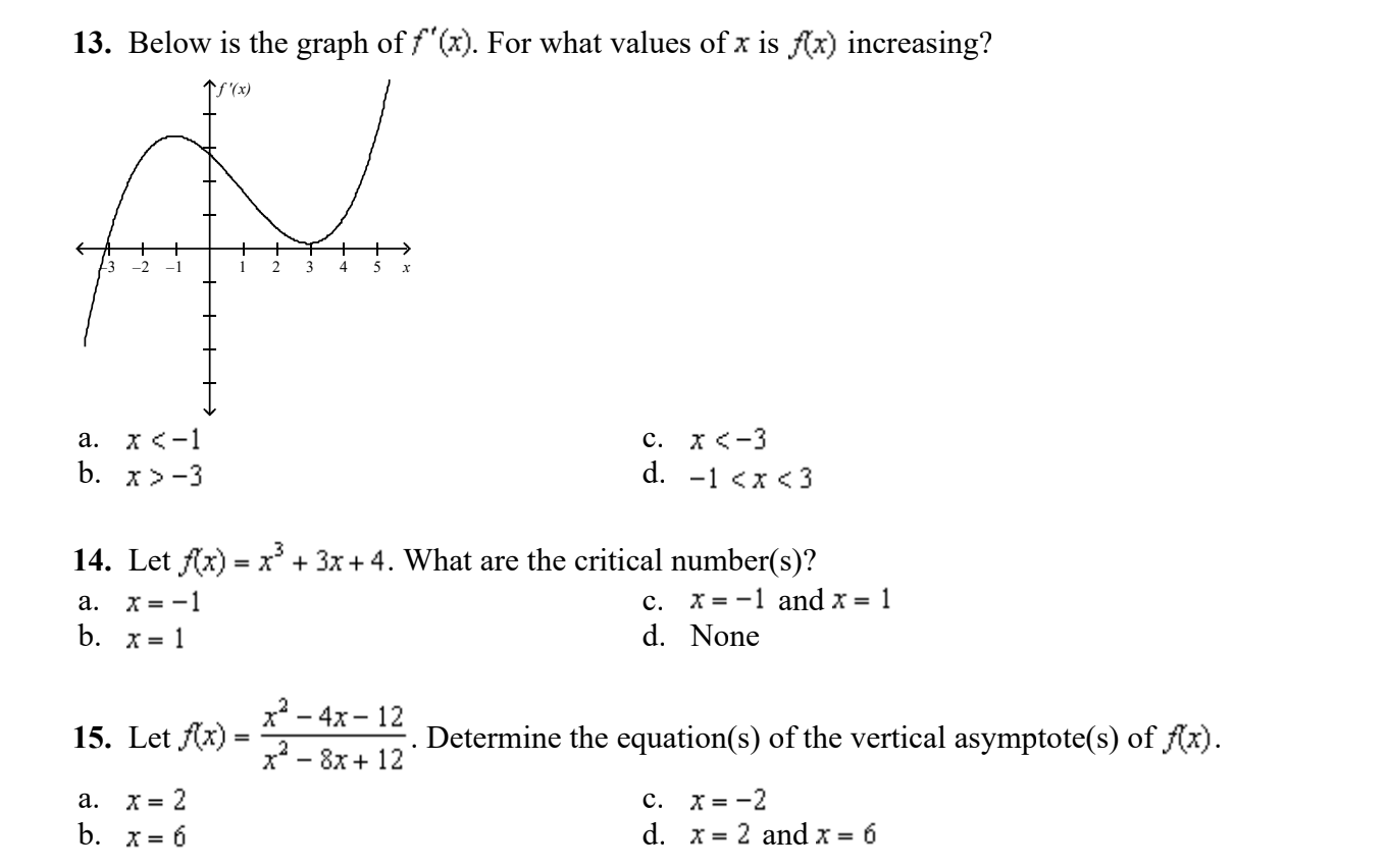 Do Not explain just give answer. Finish quick please. 13. Below is