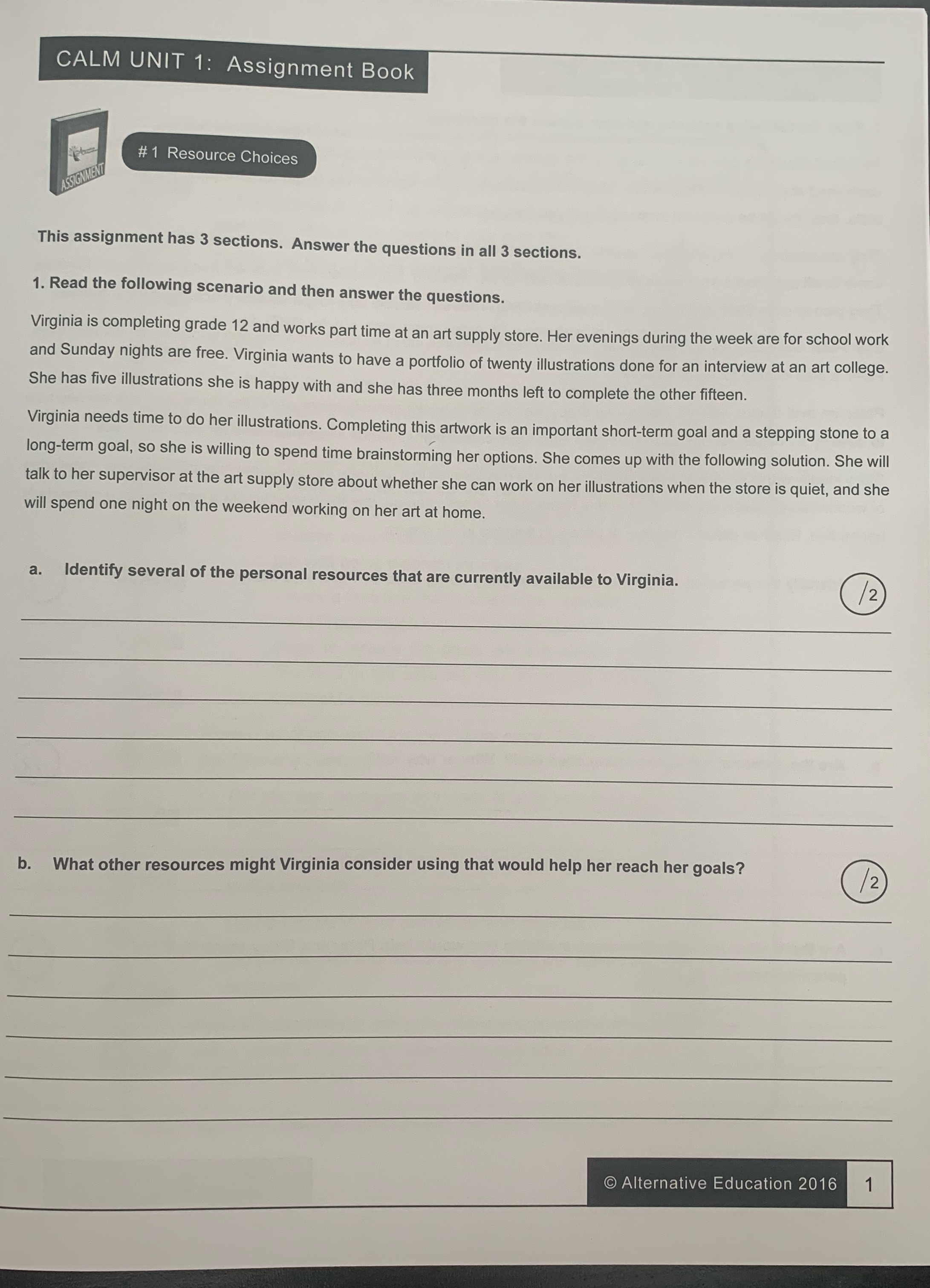  CALM UNIT 1: Assignment Book # 1 Resource Choices ASSIGNMENT This