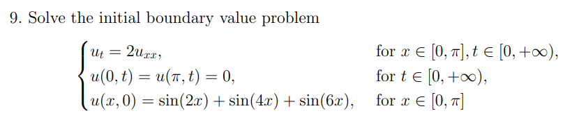 9. Solve the initial boundary value problem ut = 2upr, for