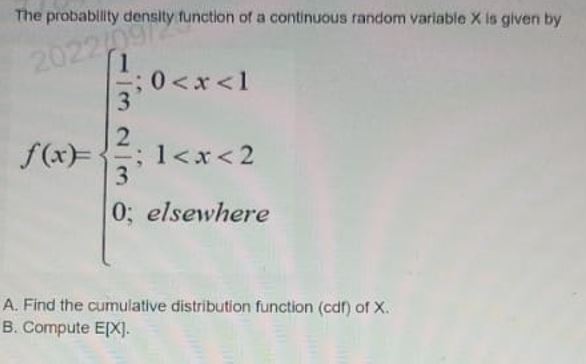 3' 0; elsewhere A. Find the cumulative distribution function (car) of X.