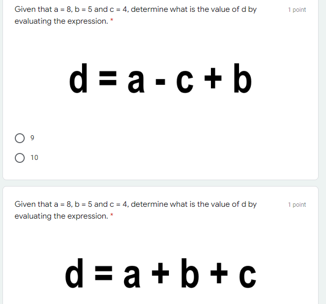 = 8, b = 5 and c = 4, determine what is