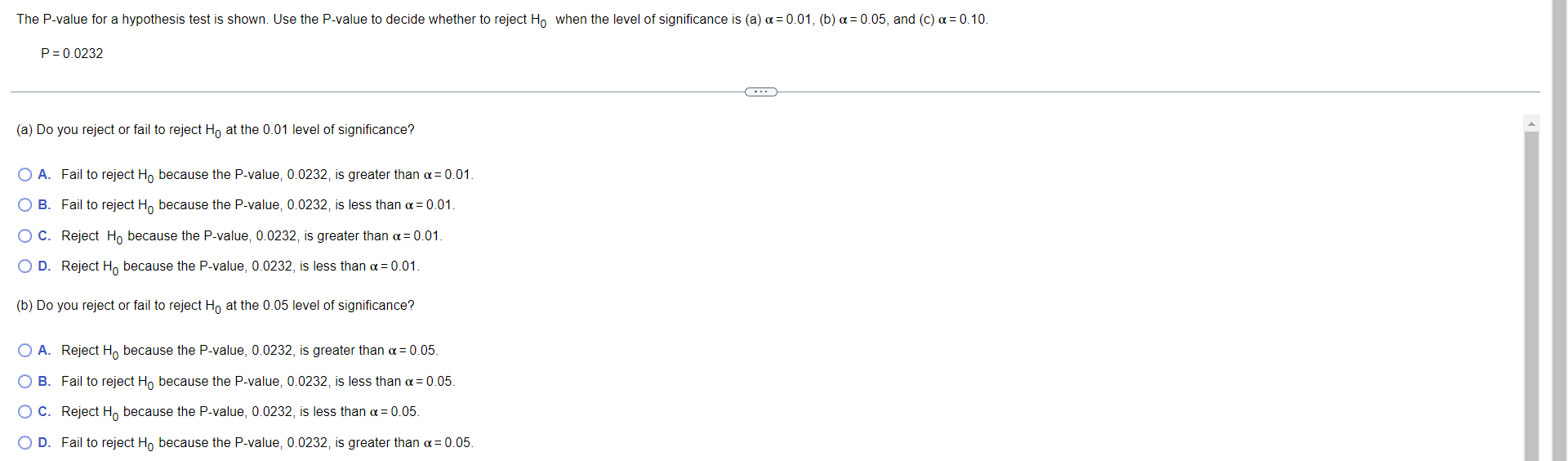  The P-value for a hypothesis test is shown. Use the P-value