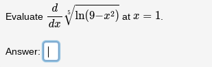 In(9 Evaluate Answer: x2) at x