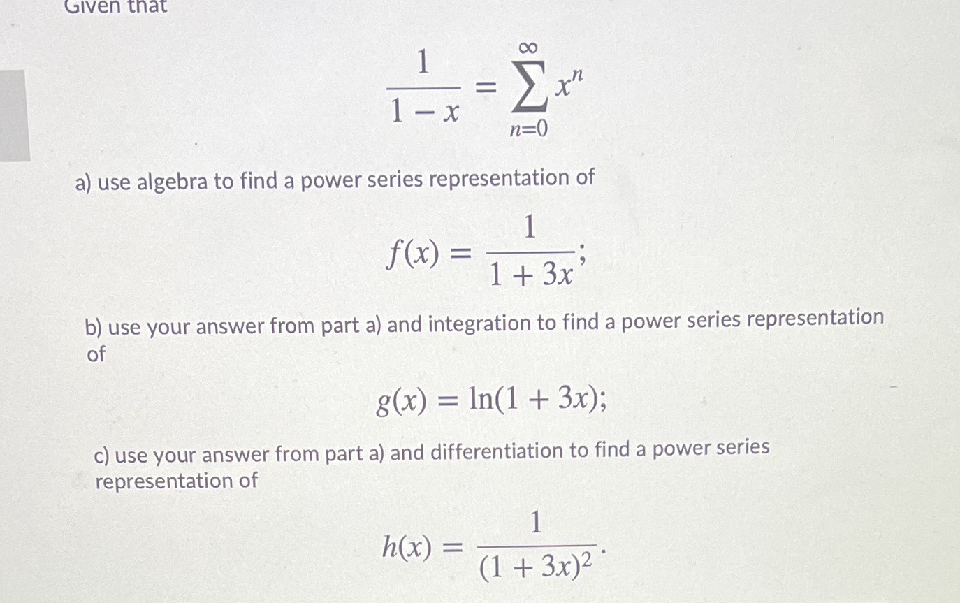  Given that E n 1 - x n=0 a) use algebra