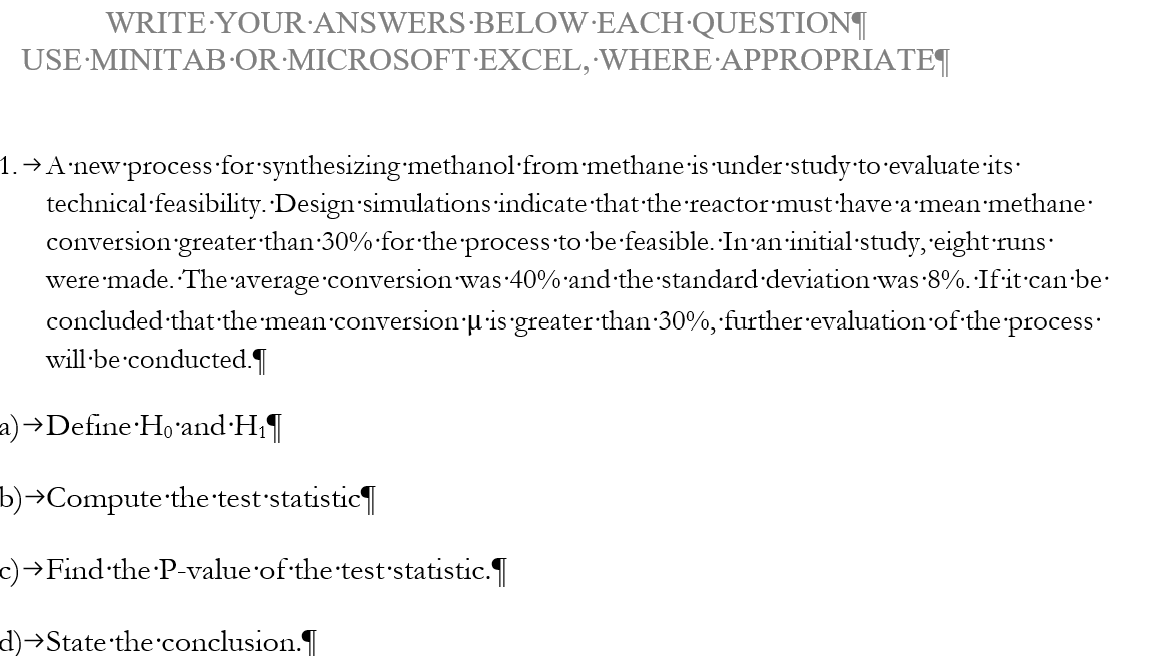  WRITE .YOUR.ANSWERS .BELOW .EACH .QUESTIONT USE.MINITAB.OR.MICROSOFT.EXCEL, .WHERE .APPROPRIATET 1. - A