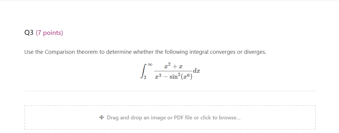 following integral converges or diverges. dx ac3 - sin?(2 6) + Drag