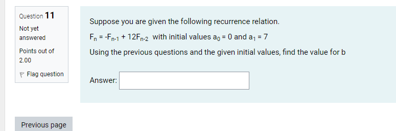 O a. Fn = a(4)" + b(-3)" O b. Fn = a(-1)"
