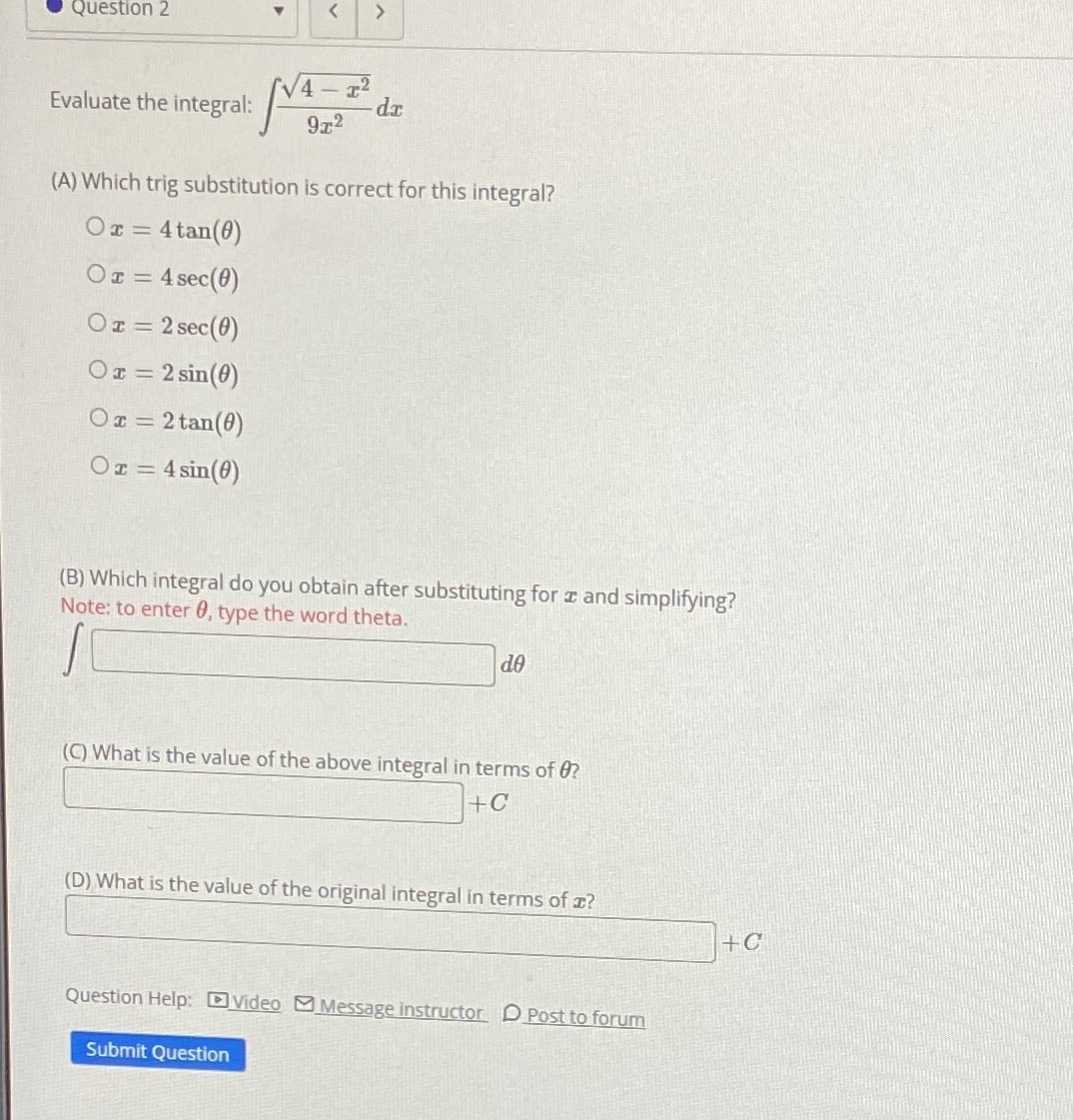 Question 2 Evaluate the integral: V4 - 32 912 - di