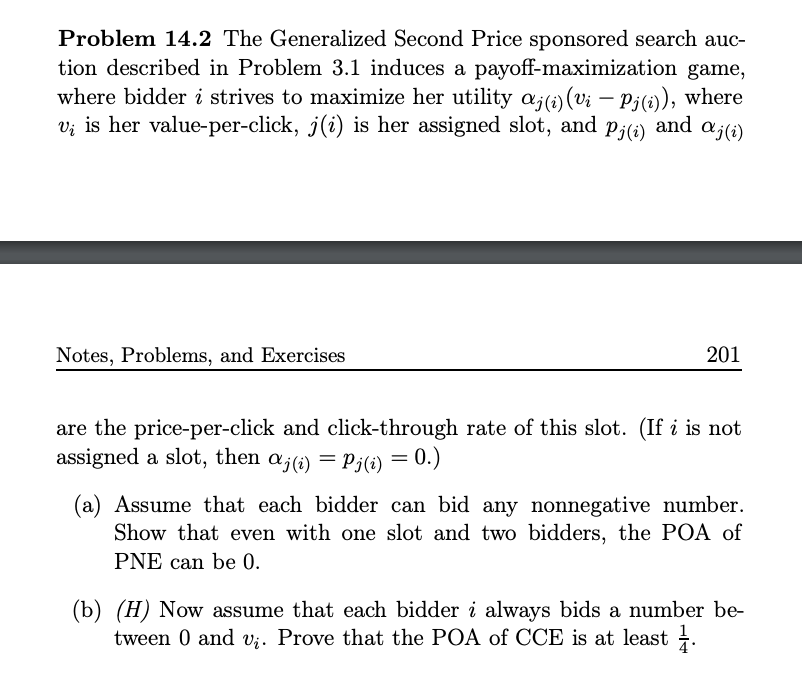 Problem 14.2 The Generalized Second Price sponsored search auc- tion described