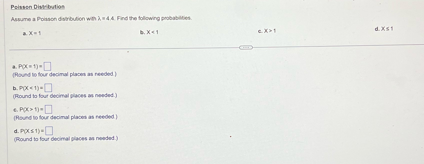 Please help answer Q7. Poisson Distribution Assume a Poisson distribution with 2