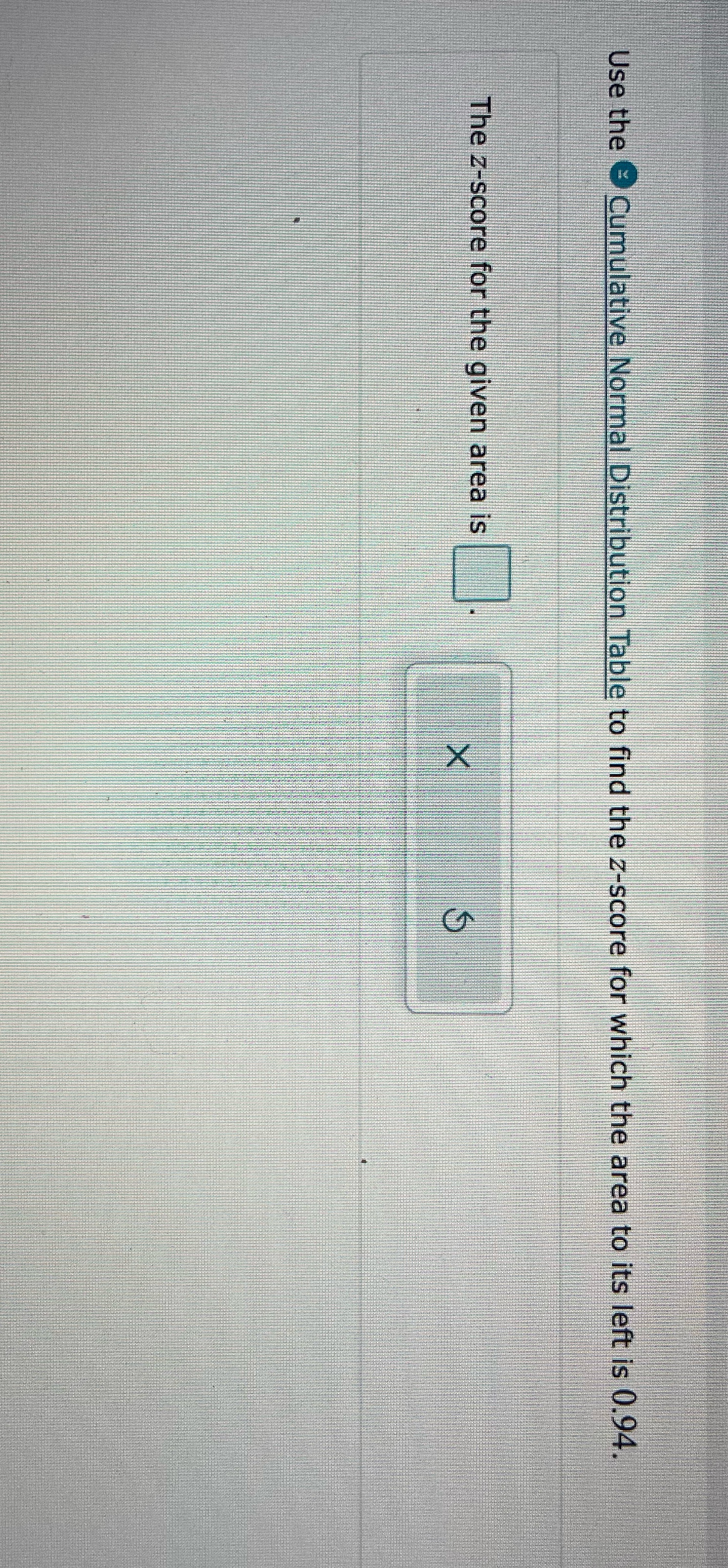 Question number 10 Use the @ Cumulative Normal Distribution Table to find