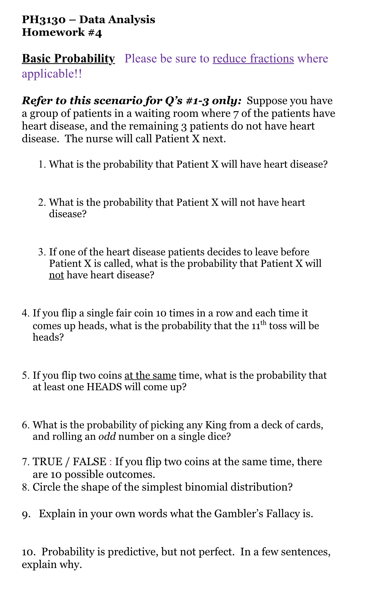  PH3130 Data Analysis Homework #4 Basic Probability Please be sure to