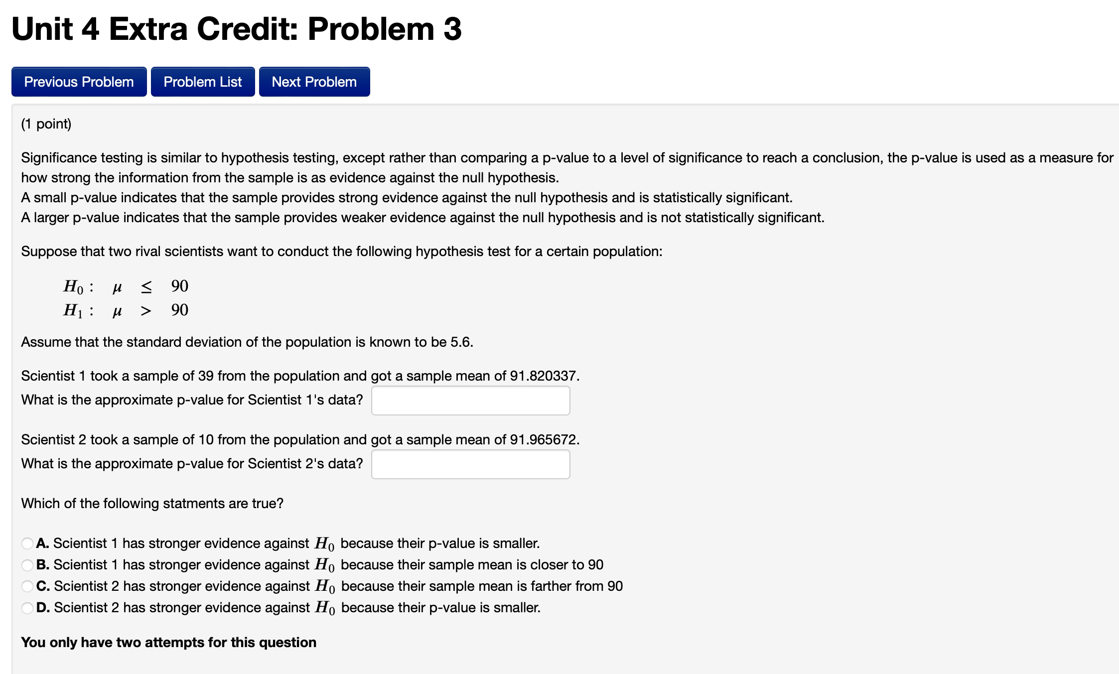 Unit 4 Extra Credit: Problem 3 (1 point) Significance testing is