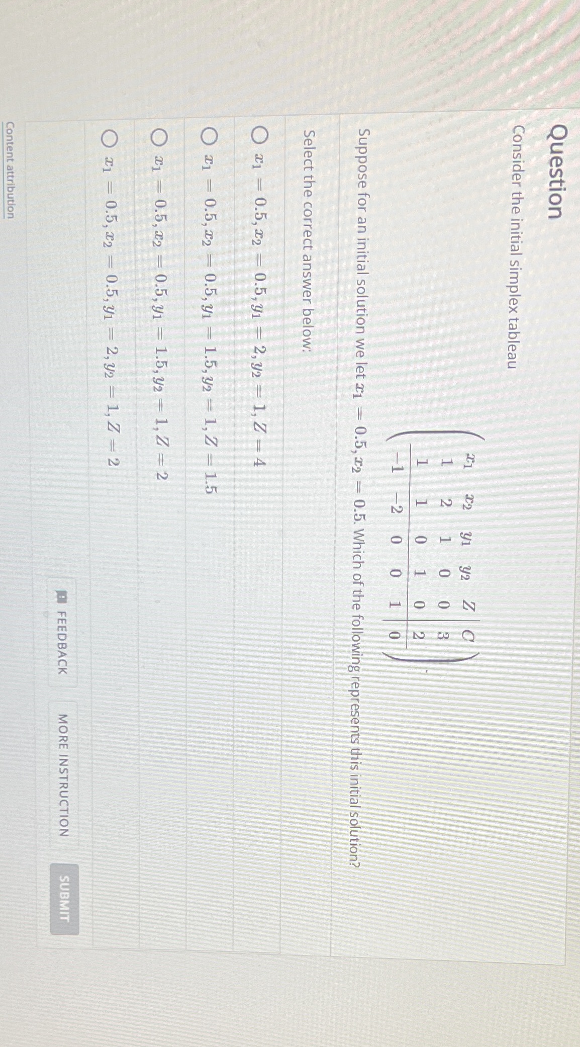 Question Consider the initial simplex tableau NOO SOH SHOO O H
