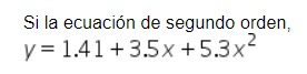 Si la ecuacin de segundo orden, 2 1.41+3.5X+5.3x