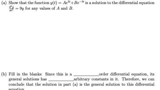 is a solution to the differential equation = 9y for any values