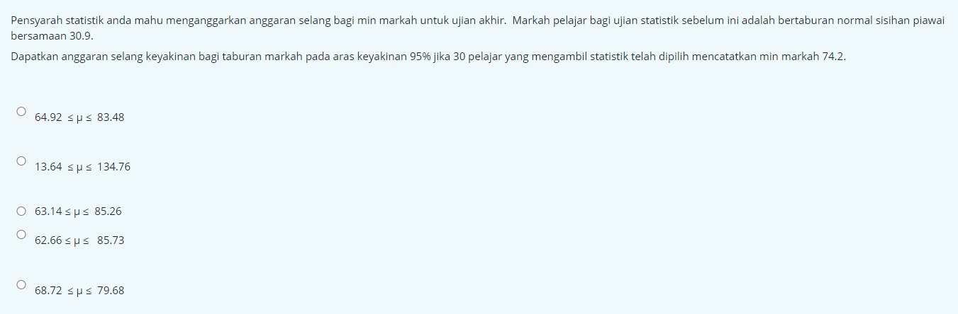 Pensyarah statistik anda mahu menganggarkan anggaran Selang bagi min markah untuk ujian