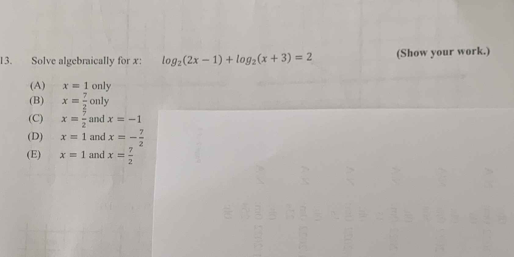 13. Solve algebltlically for x: logz (2x l) -F 1092(x -F 3)