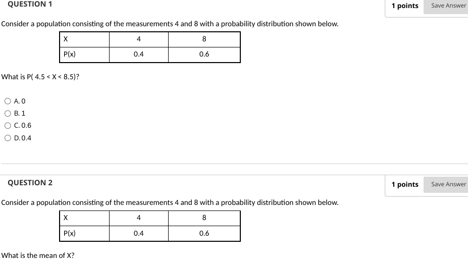 QUESTION 1 1 points Save Answer Consider a population consisting of