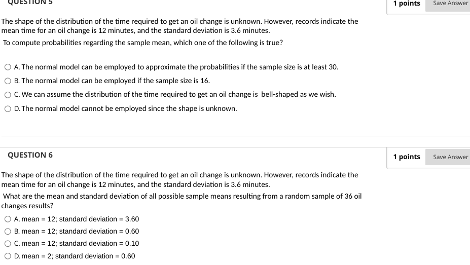 is unknown. However, records indicate the mean time for an oil change