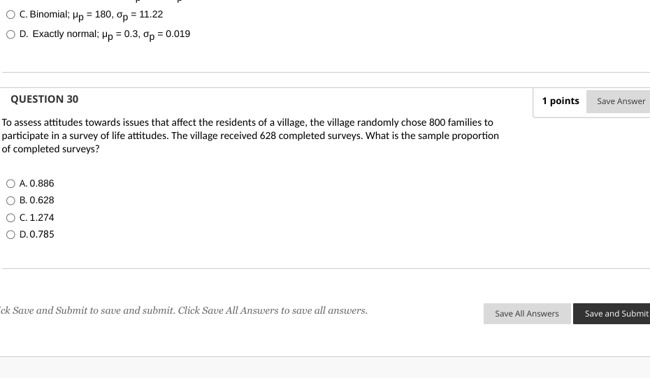 be employed since the shape is unknown. QUESTION 6 The shape of
