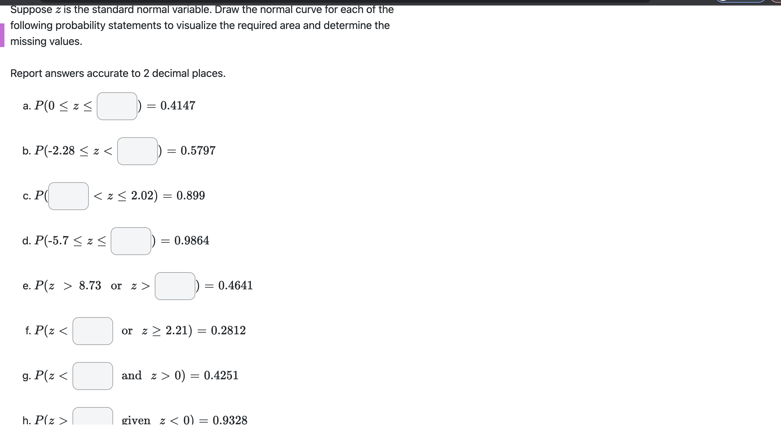 for each of the following probability statements to visualize the required area