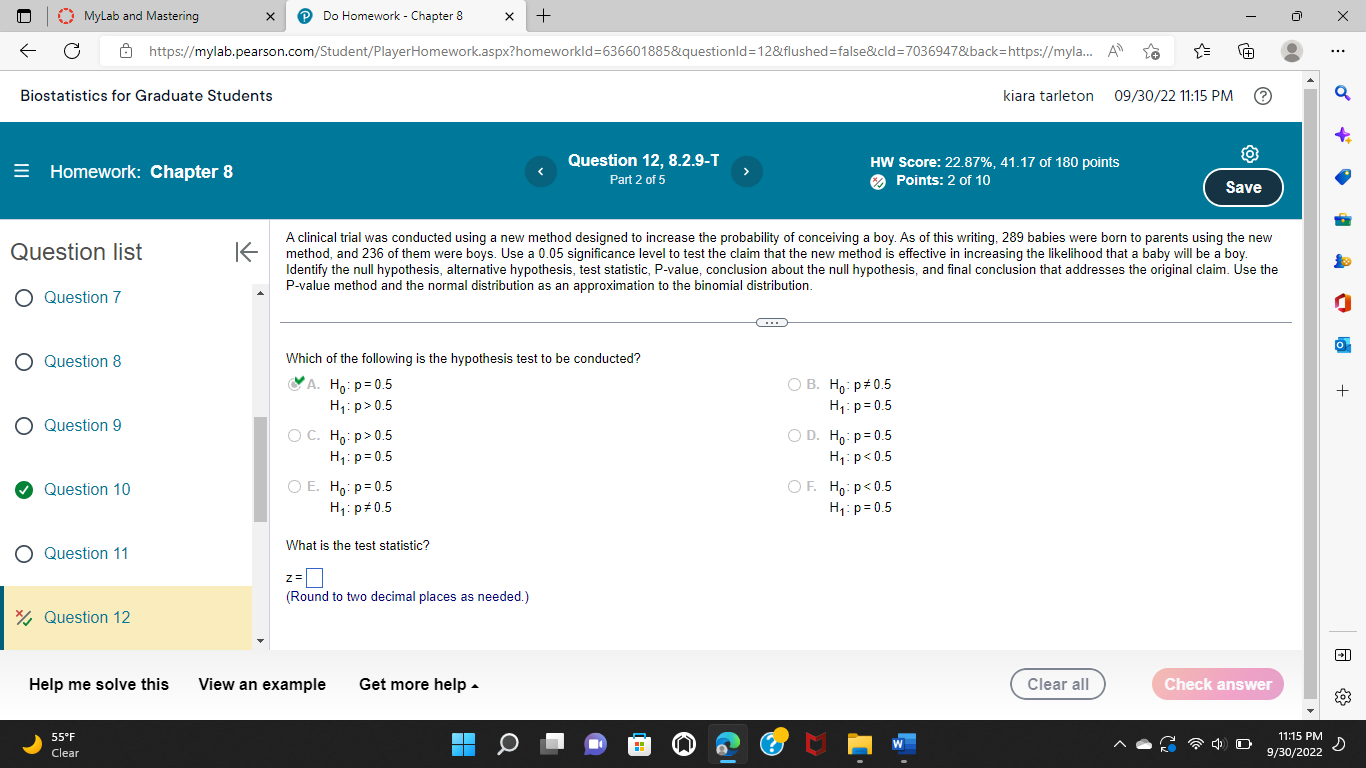 + X C https://mylab.pearson.com/Student/PlayerHomework.aspx?homeworkld=6366018858questionld=12&flushed=false&cld=7036947&back=https://myla... A" Biostatistics for Graduate Students kiara tarleton 09/30/22