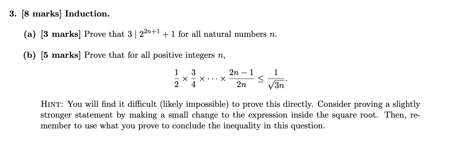  3. [8 marks] Induction. (a) [3 marks] Prove that 3 |