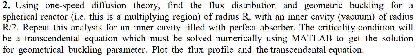 buckling for a spherical reactor (i.e. this is a multiplying region) of