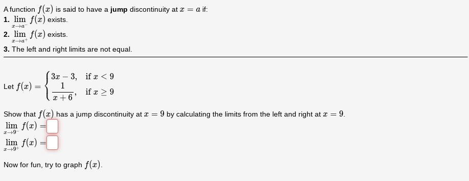  A function f () is said to have a jump discontinuity