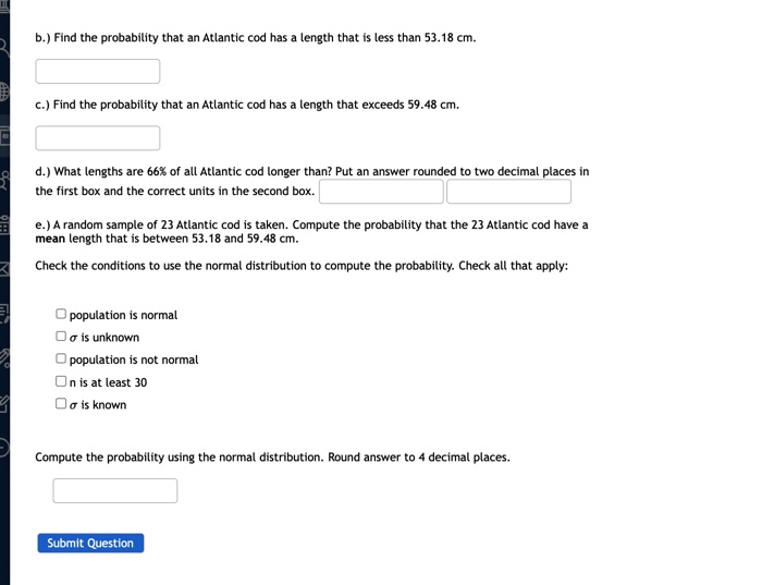 Atlantic cod has a length that exceeds 59.48 cm. d.) What lengths