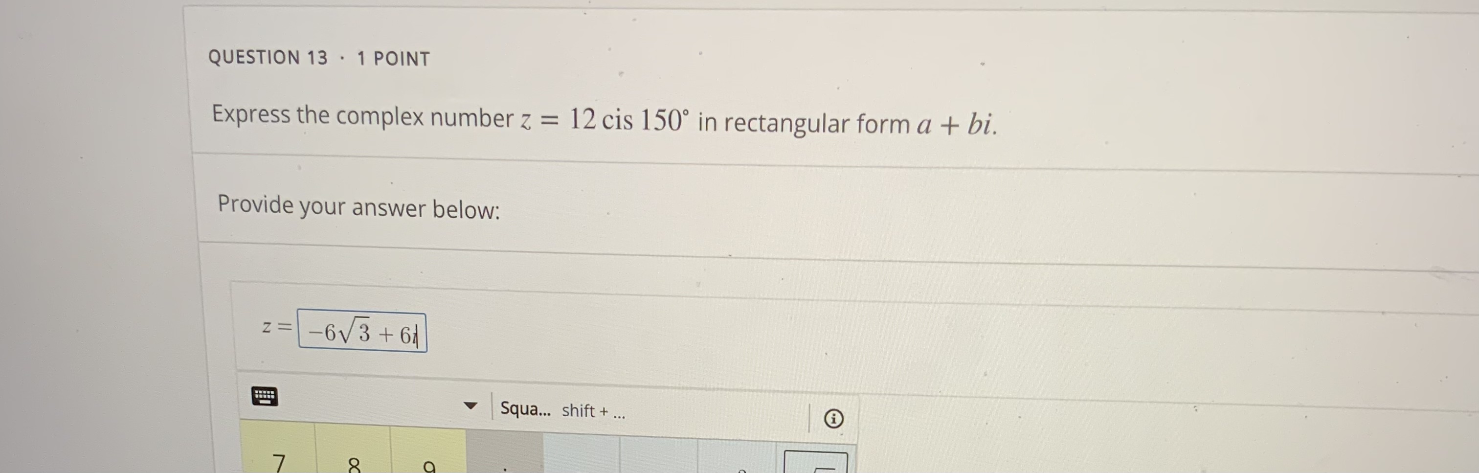 bi. Provide your answer below: Z = -6V3 + 61 V Squa...