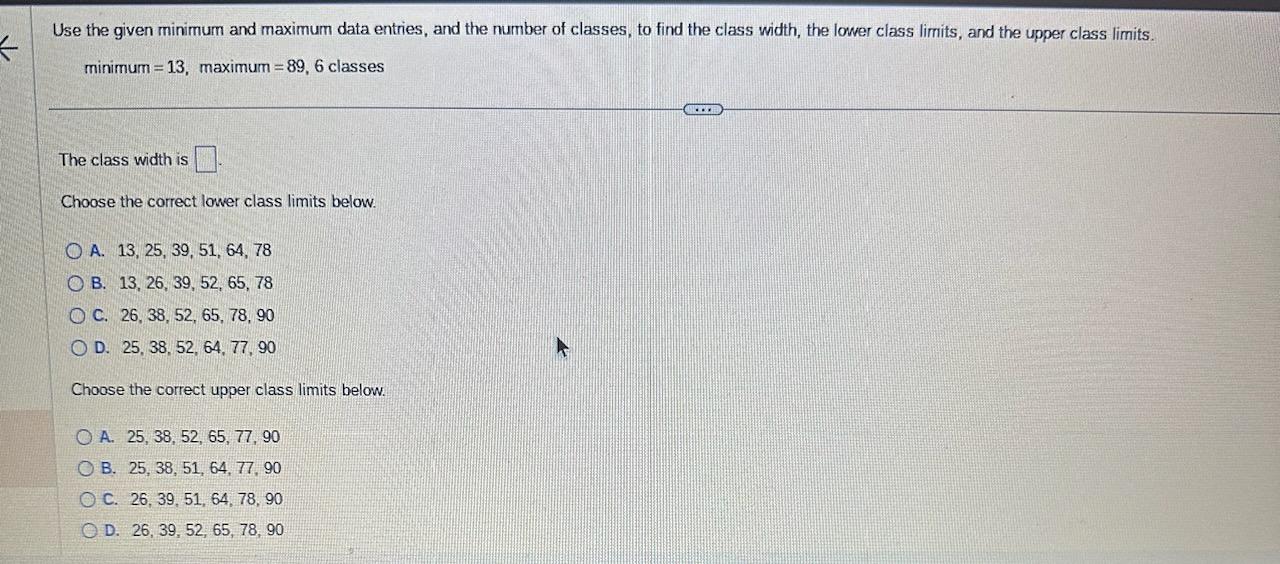 of classes, to find the class width, the lower class limits, and
