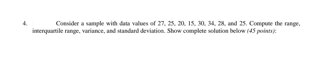  Consider a sample with data values of 27. 25, 20. IS,