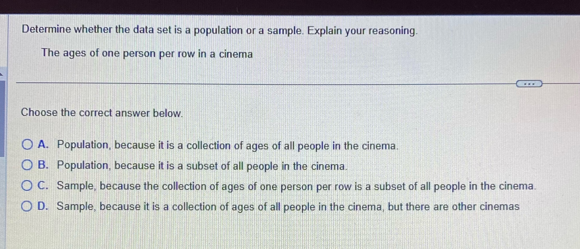  Determine whether the data set is a population or a sample.