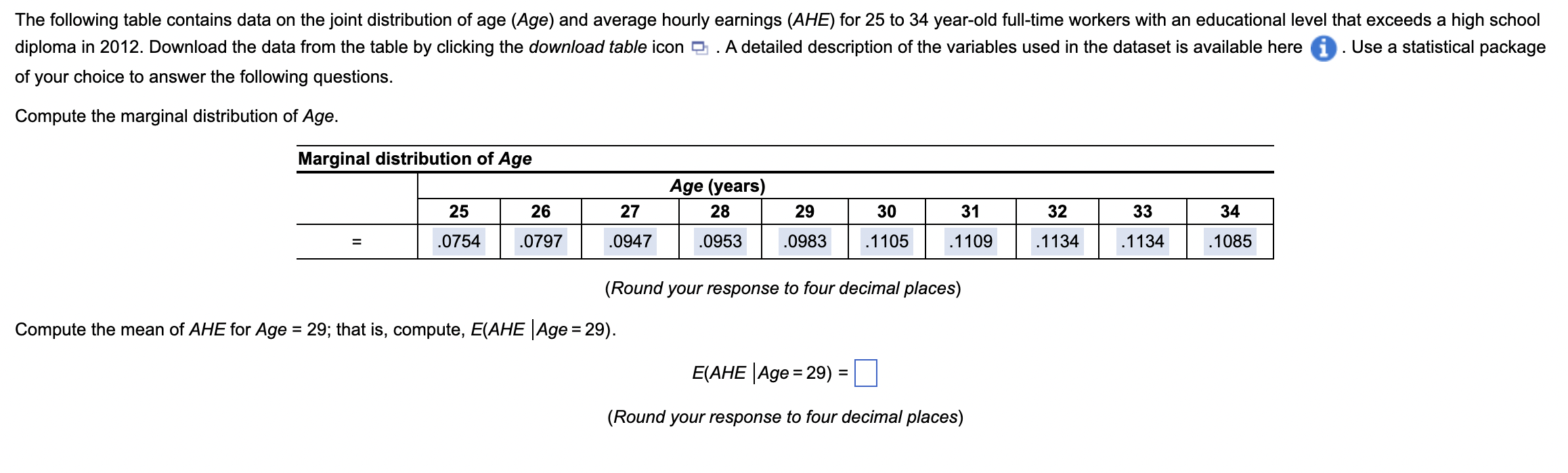 Age and Hourly Earnings Age W Hourly Earnings (AHE) 25 26 27