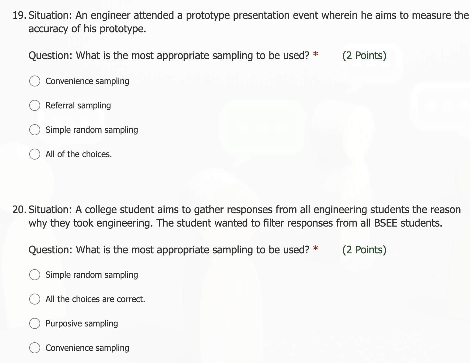 of probabilistic and non-probabilistic sampling? * [ (2 Points) O Randomization Organization