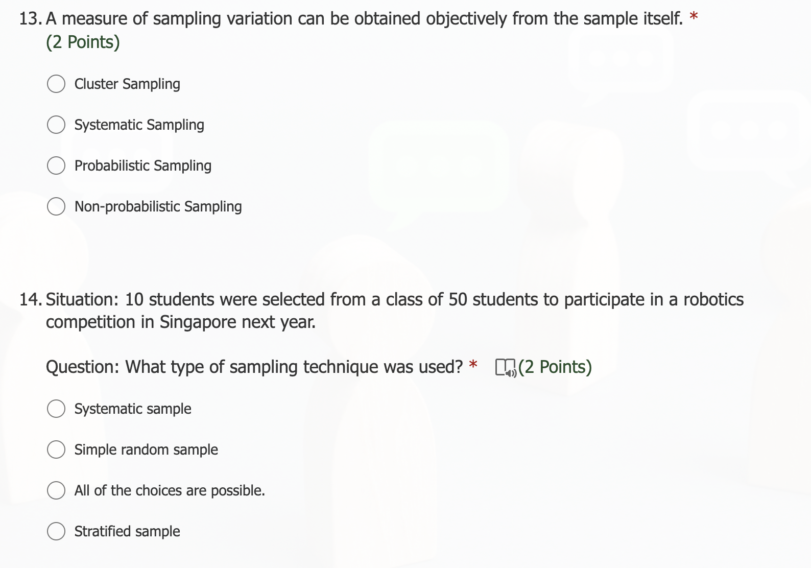 can be obtained objectively from the sample itself. * (2 Points) 0