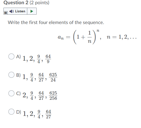 of the sequence. a1 = 1, anti = 5an ( A) 5,