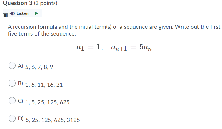 6, 7, 8, 9 ( B) 1, 6, 11, 16, 21 C)