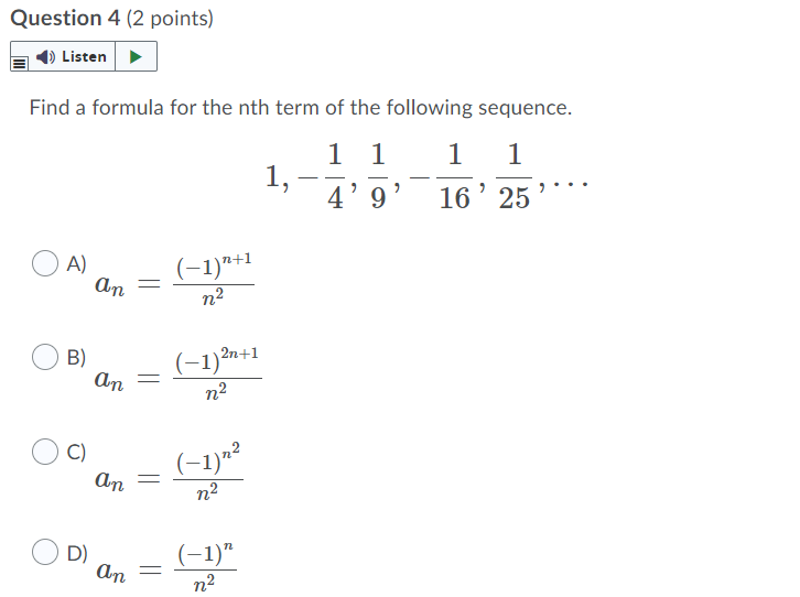 1, 5, 25, 125, 625 ( D) 5, 25, 125, 625, 3125Question