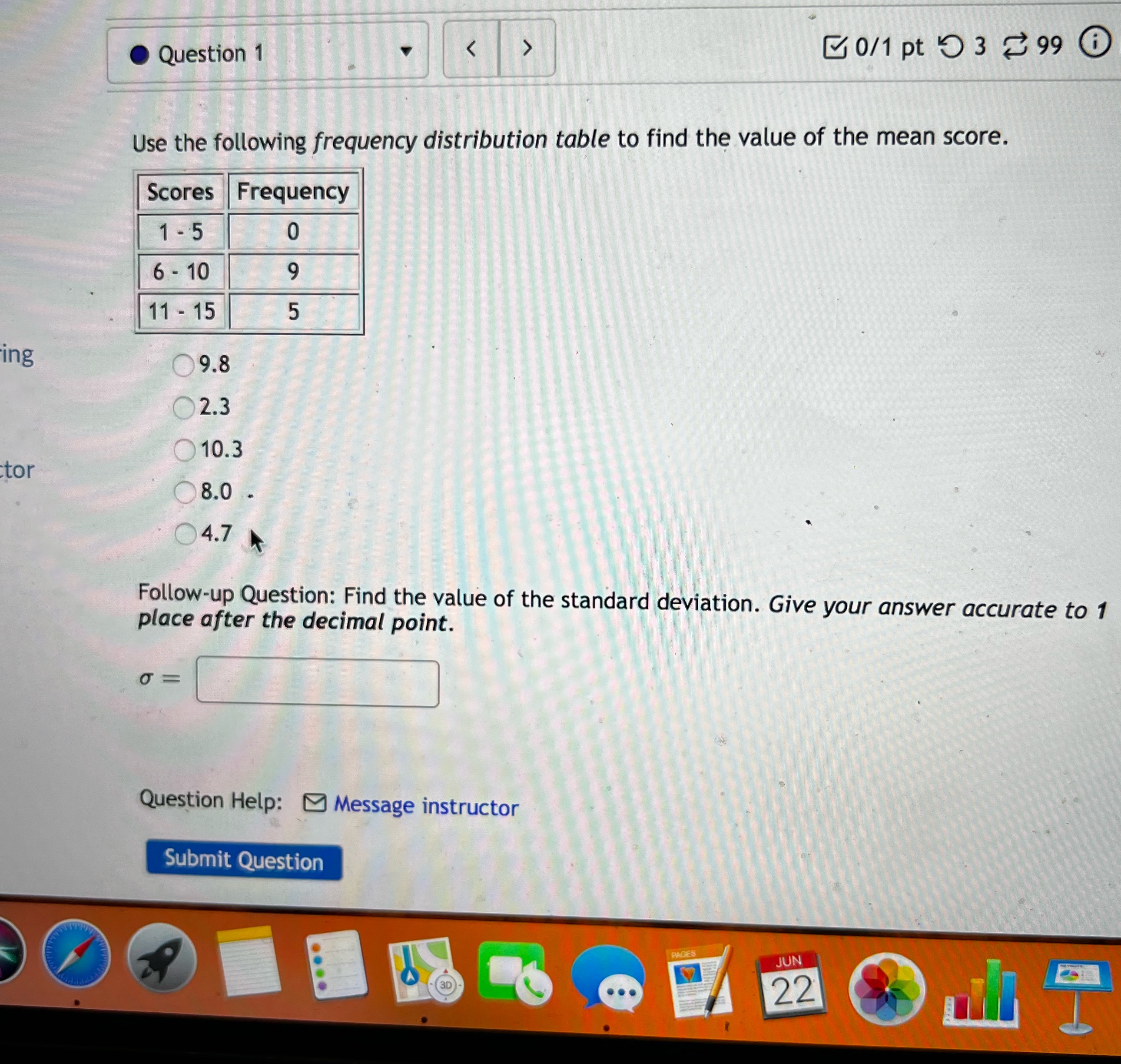 Question 1 0/1 pt 9 3 2 99 0 Use the