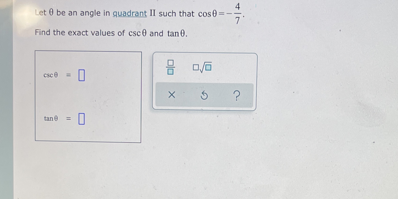 Let 0 be an angle in quadrant II such that cos